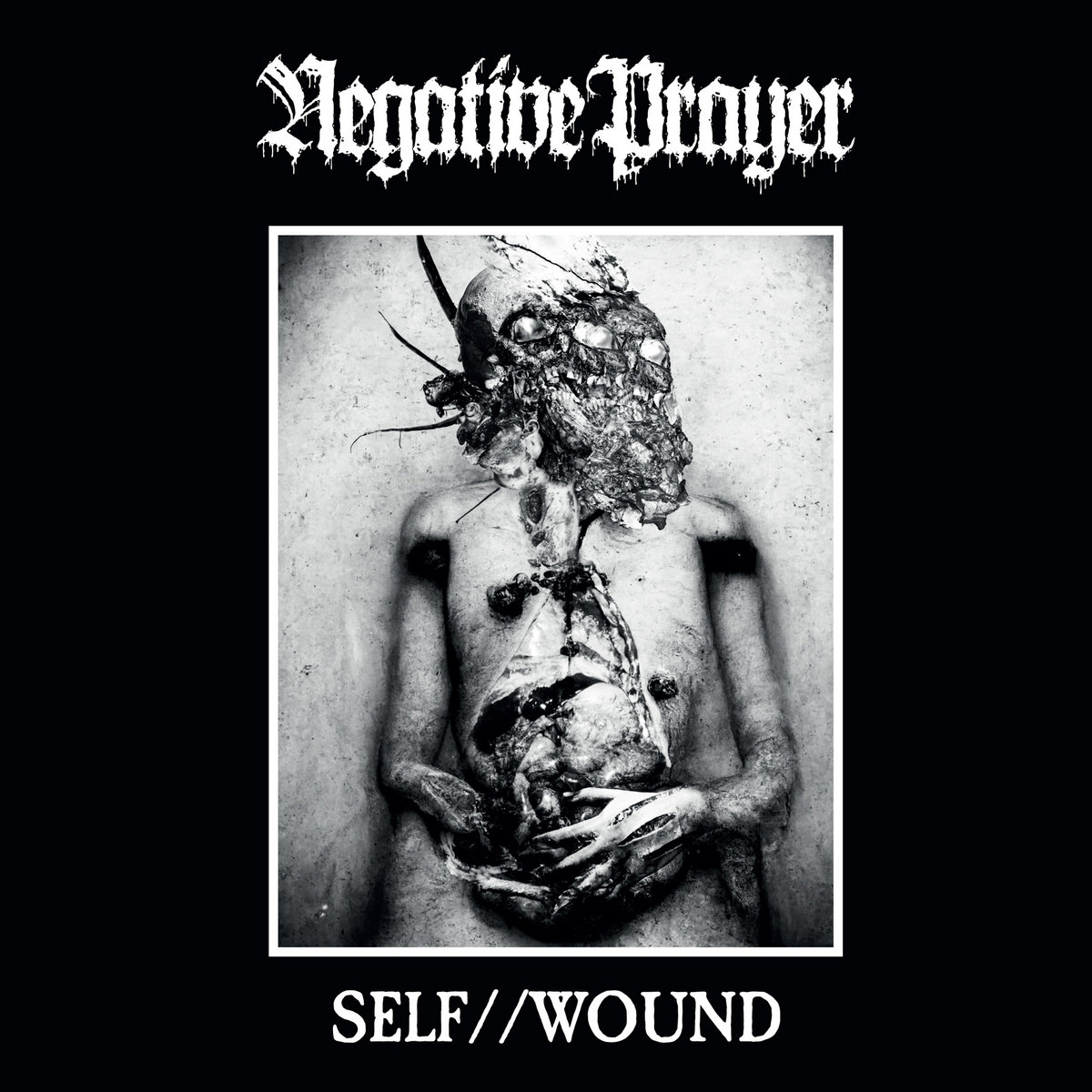 Self Wound - Negative Prayer