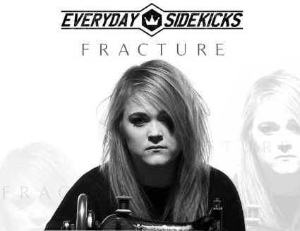 Everyday Sidekicks - Fracture