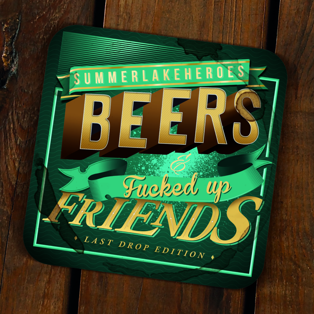 Summer Lake Heroes - Beers and Fucked Up Friends 