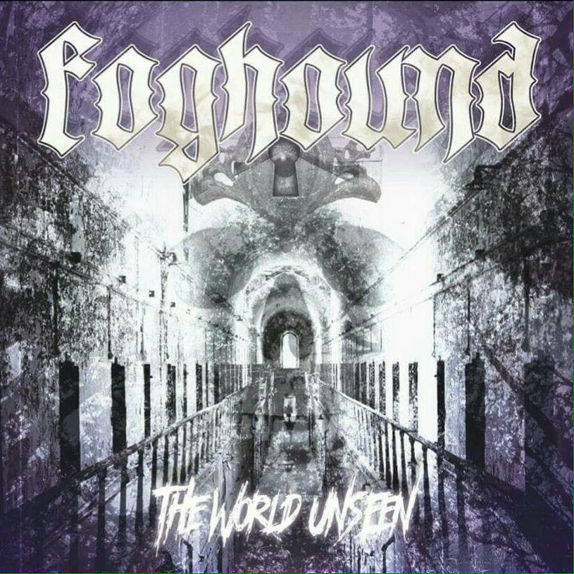 The World Unseen - Foghound