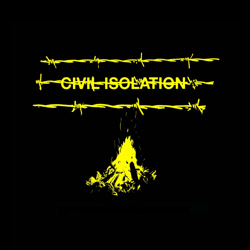 Civil Isolation - While She Sleeps