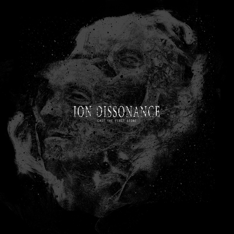 Cast The First Stone - Ion Dissonance