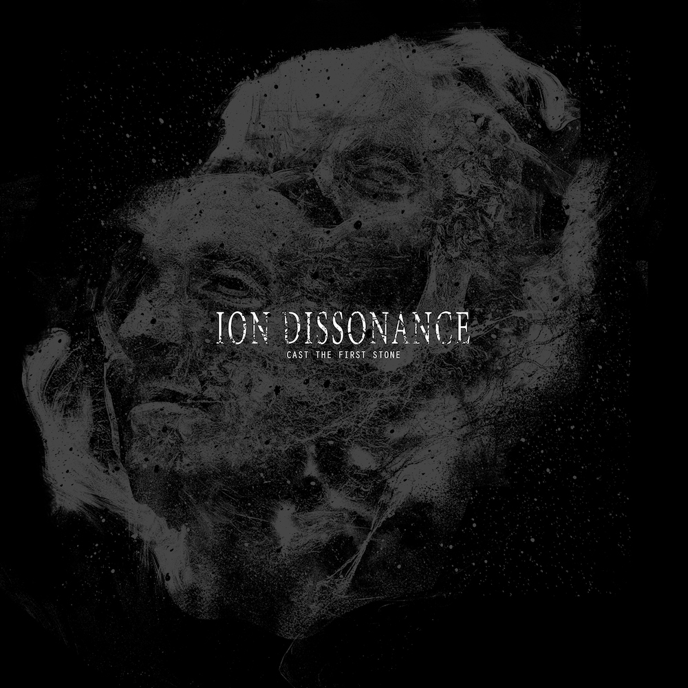 Cast The First Stone - Ion Dissonance