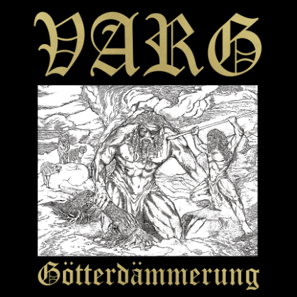 Götterdämmerung - Varg