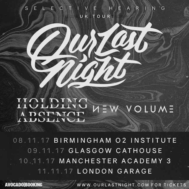 Holding Absence/Our Last Night Tour