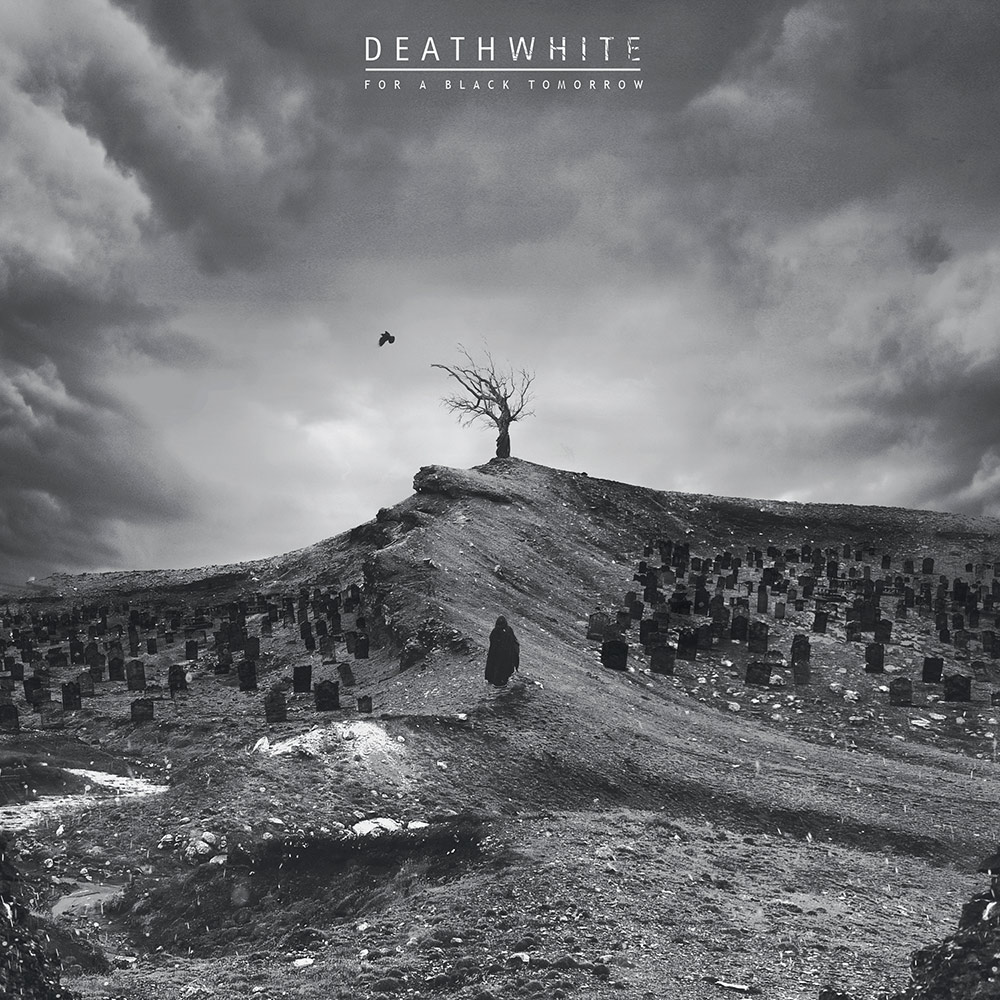 For A Black Tomorrow - Deathwhite