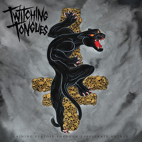 Gaining Purpose Through Passionate Hatred - Twitching Tongues