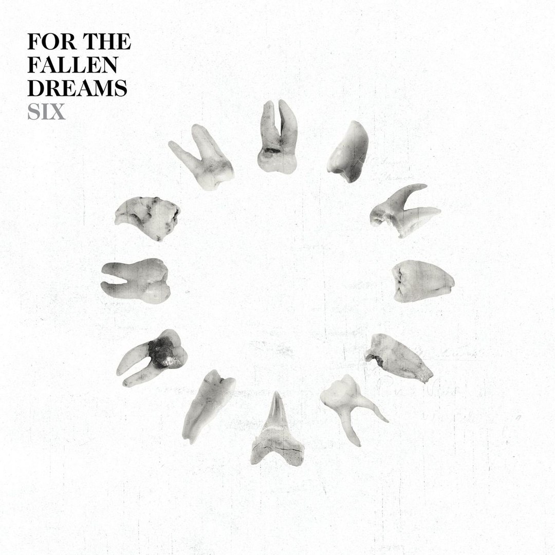 Six - For The Fallen Dreams