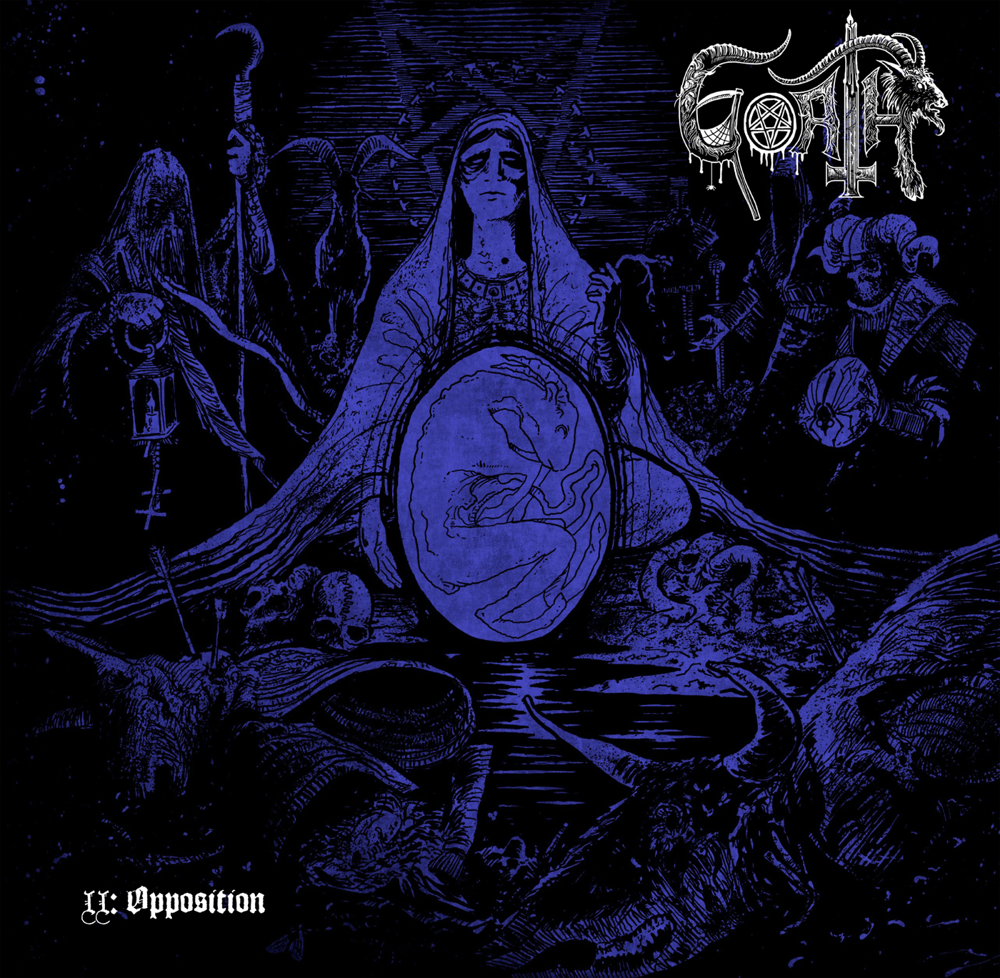 II - Opposition - Goath