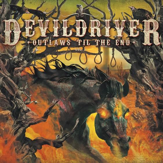 Outlaws 'Til The End - Devildriver