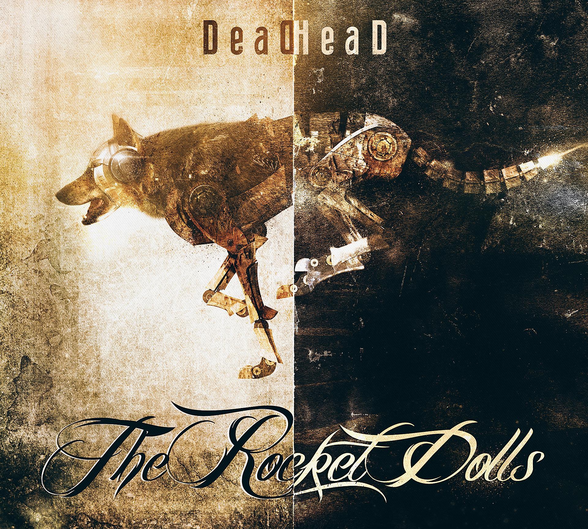 Deadhead - The Rocket Dolls