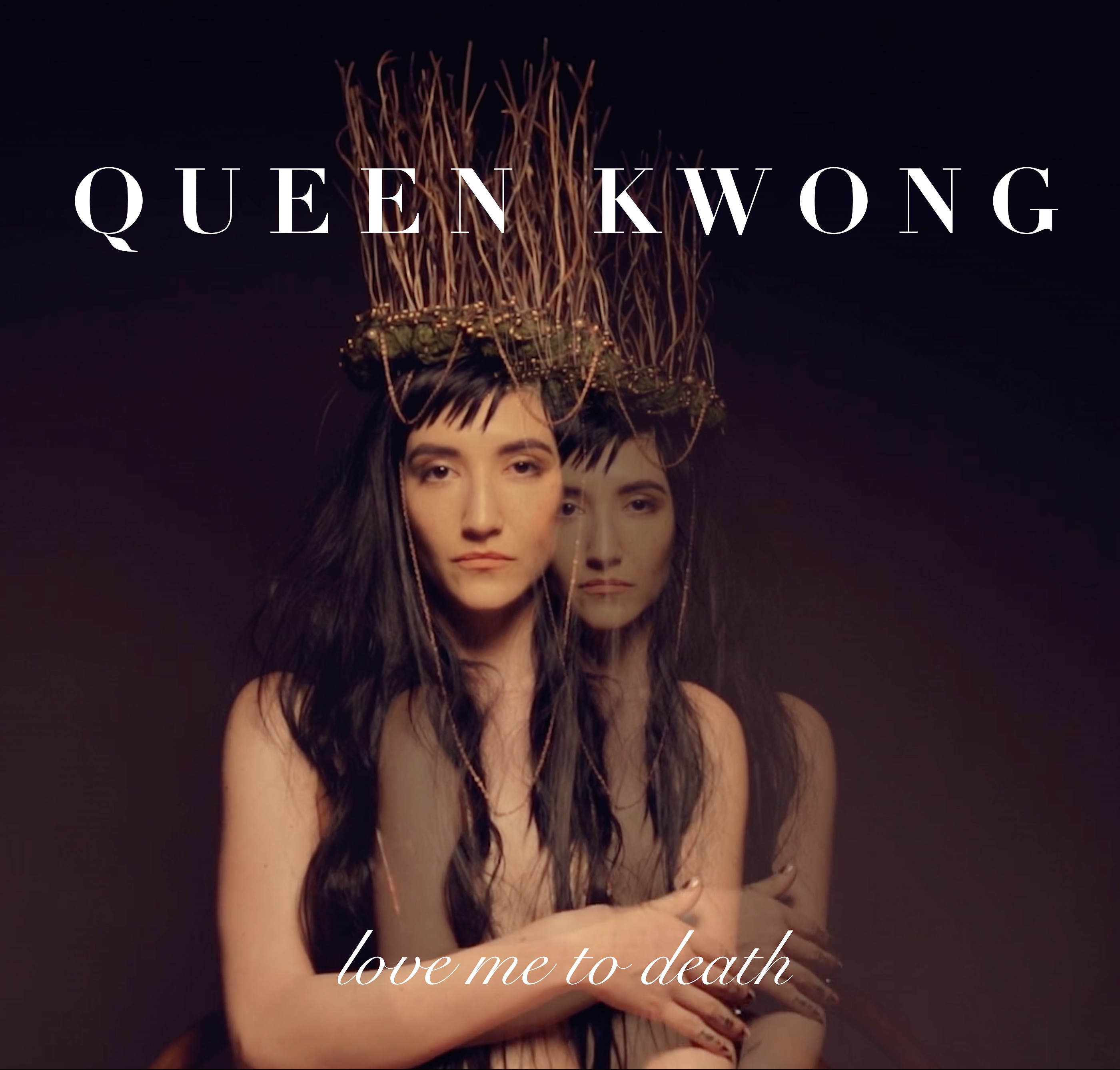 Love Me To Death - Queen Kwong