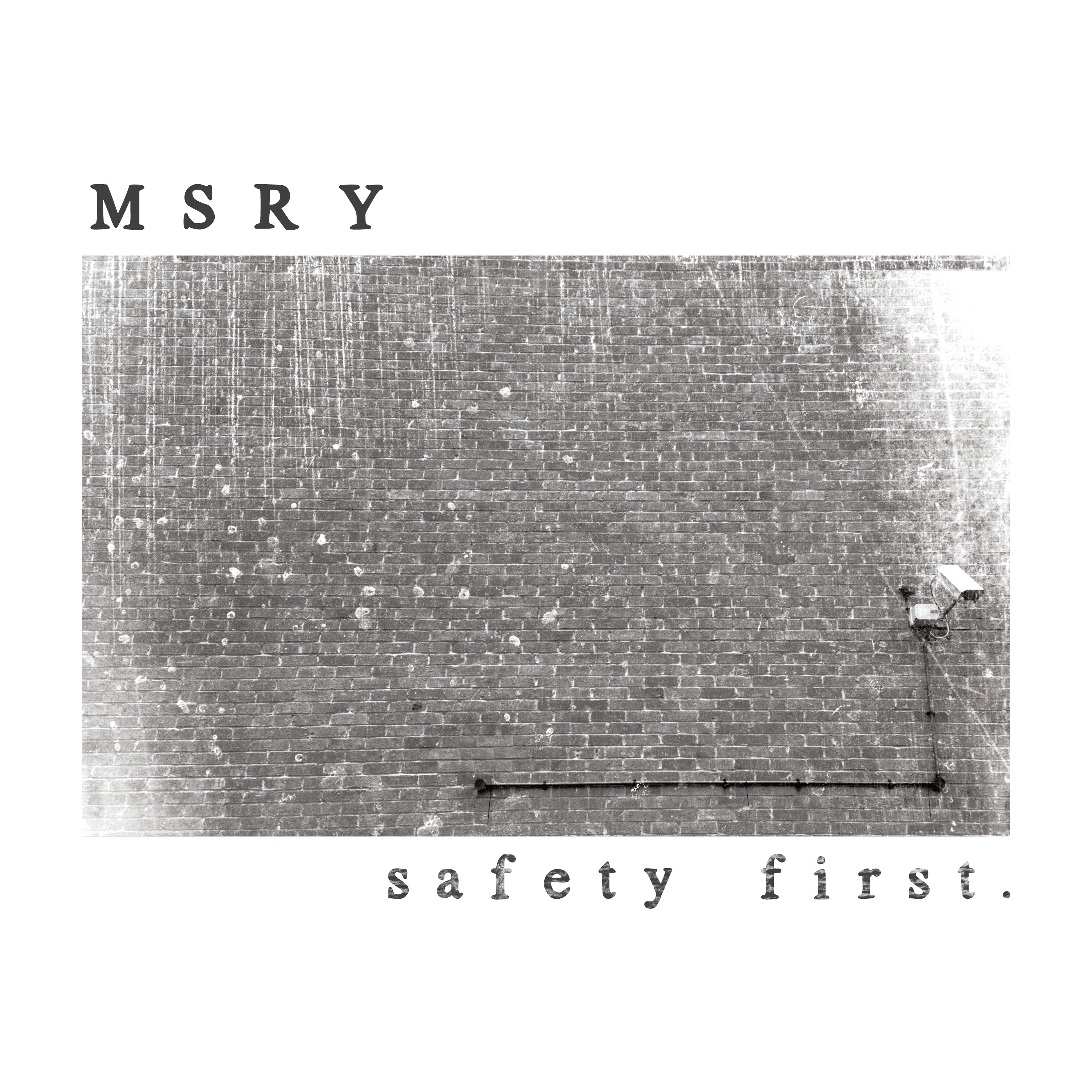 Safety First - MSRY