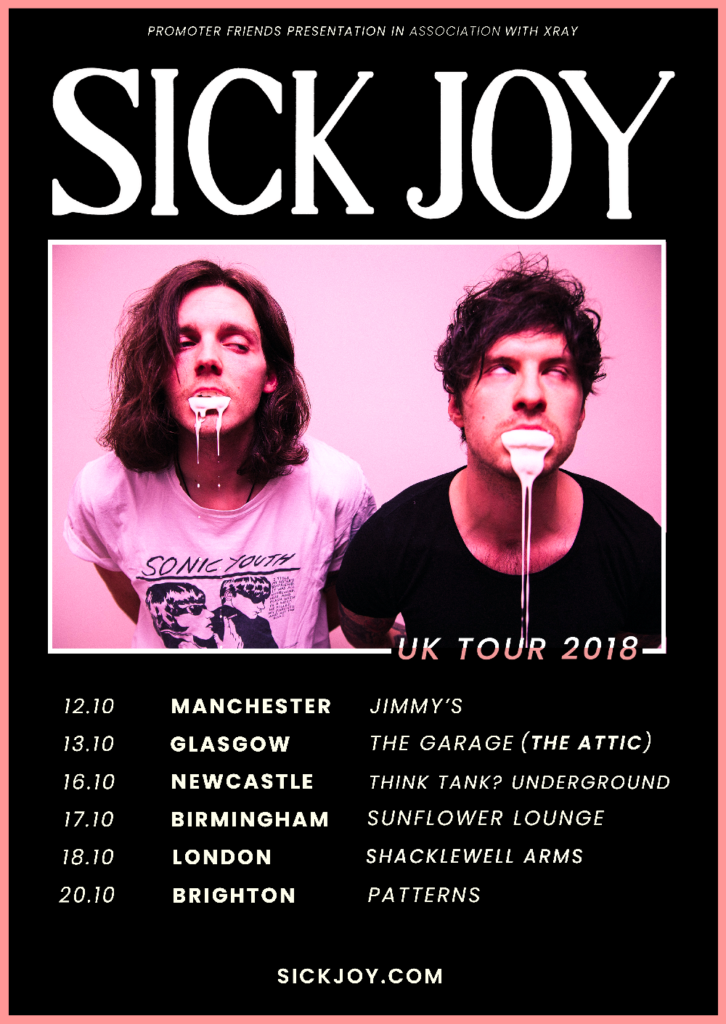 Sick Joy 2018 Tour