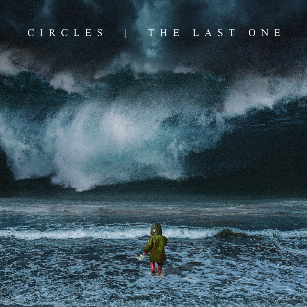 The Last One - Circles