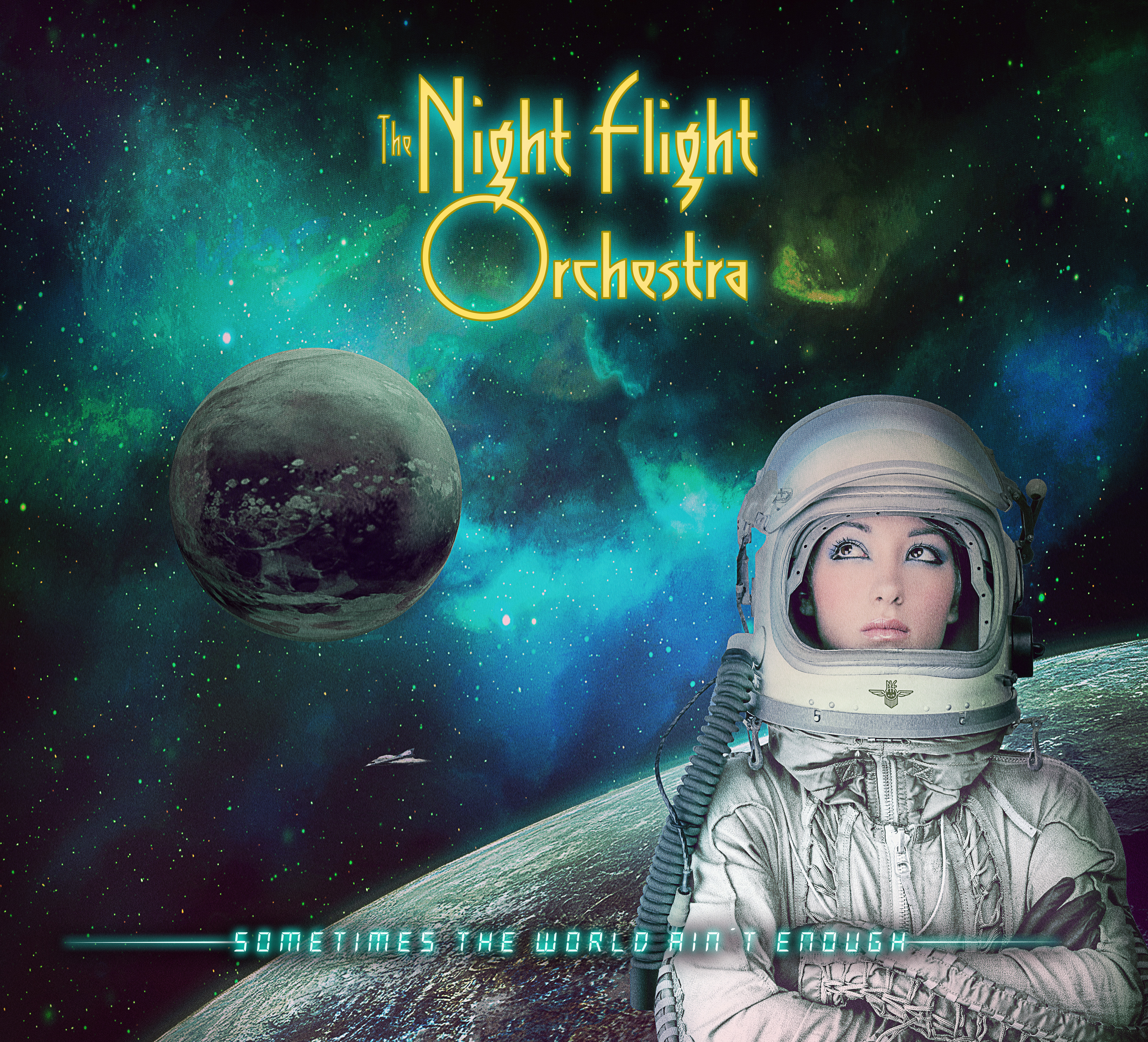 Sometimes The World Ain't Enough - The Night Flight Orchestra