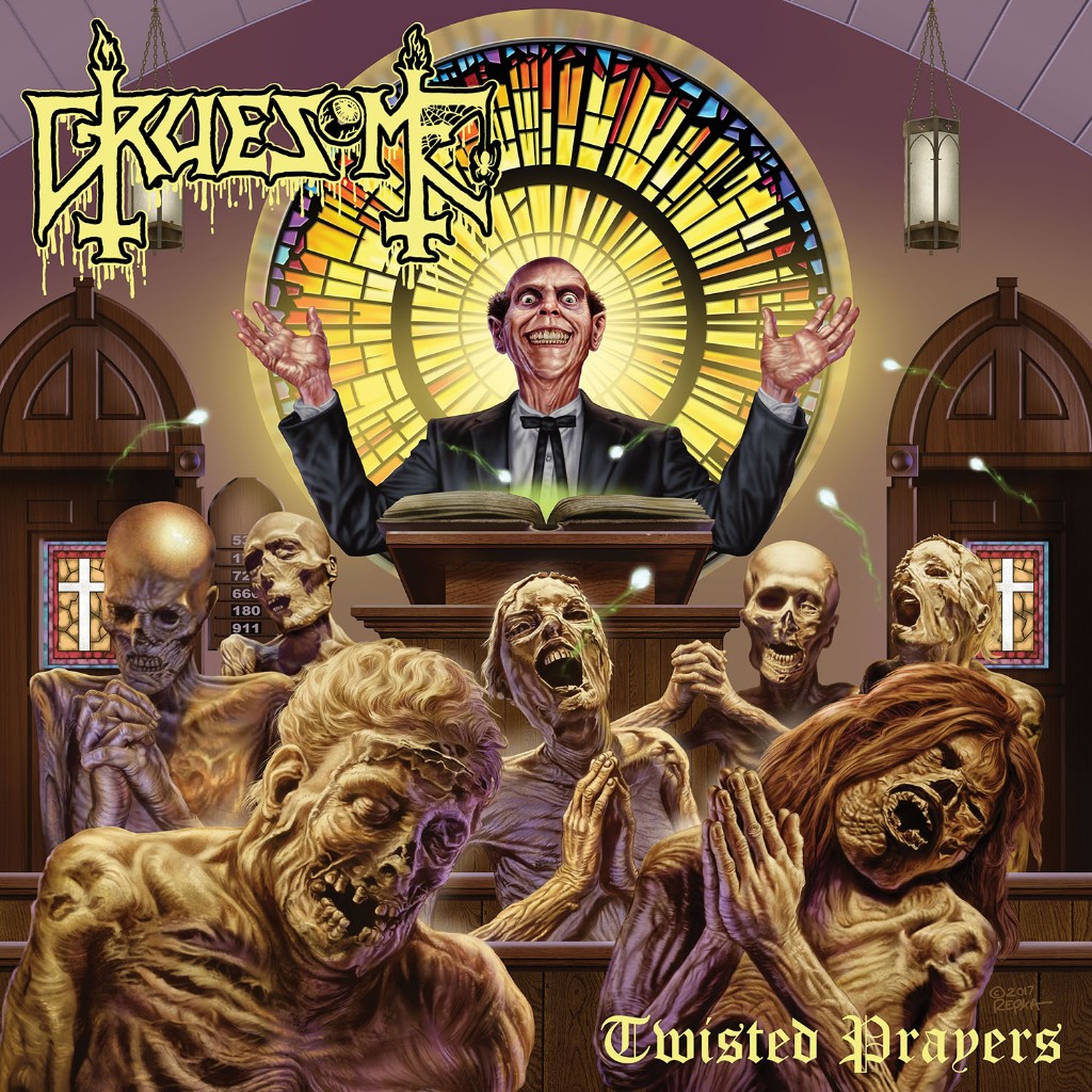 Twisted Prayers - Gruesome