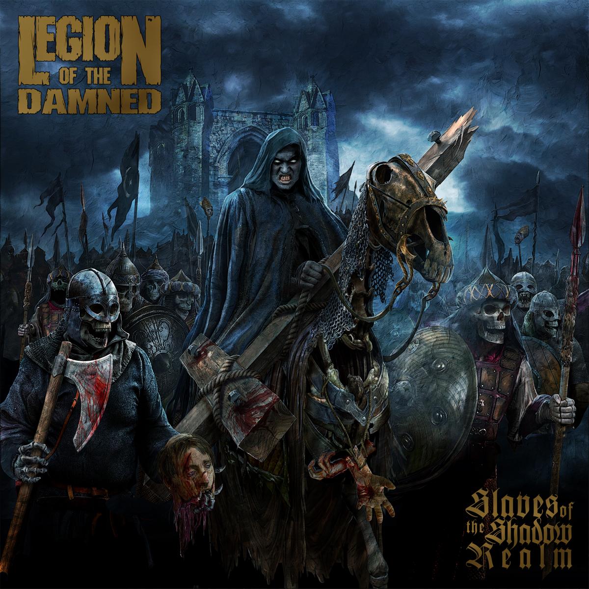 Slaves of the Shadow Realm - Legion of the Damned