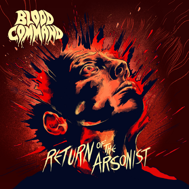 Image result for blood command return of the arsonist