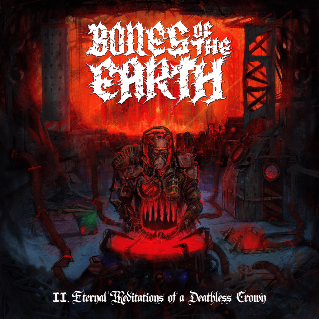 II. Eternal Meditations of A Deathless Crown - Bones Of The Earth