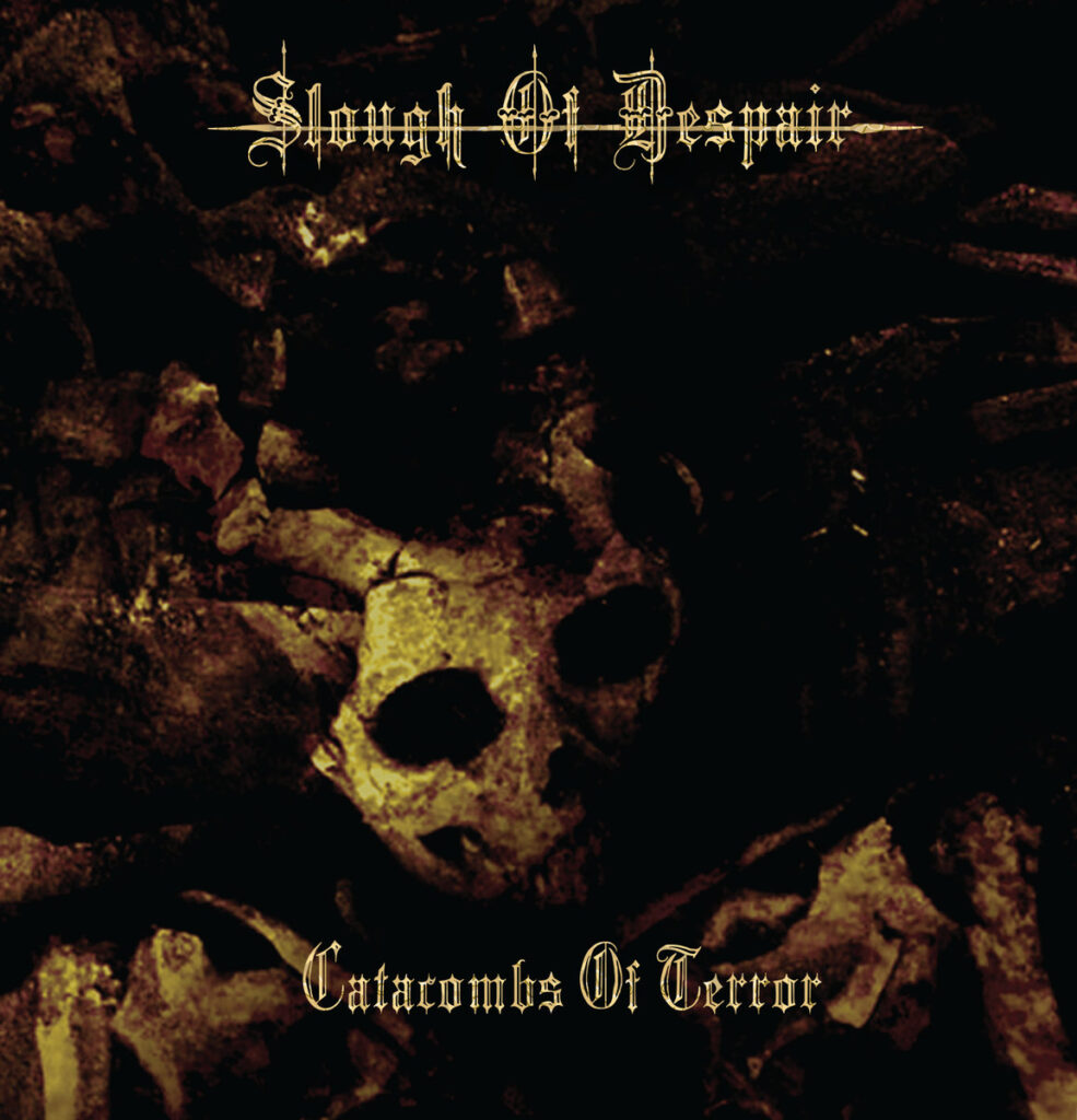 Slough of Despair - Catacombs of Terror
