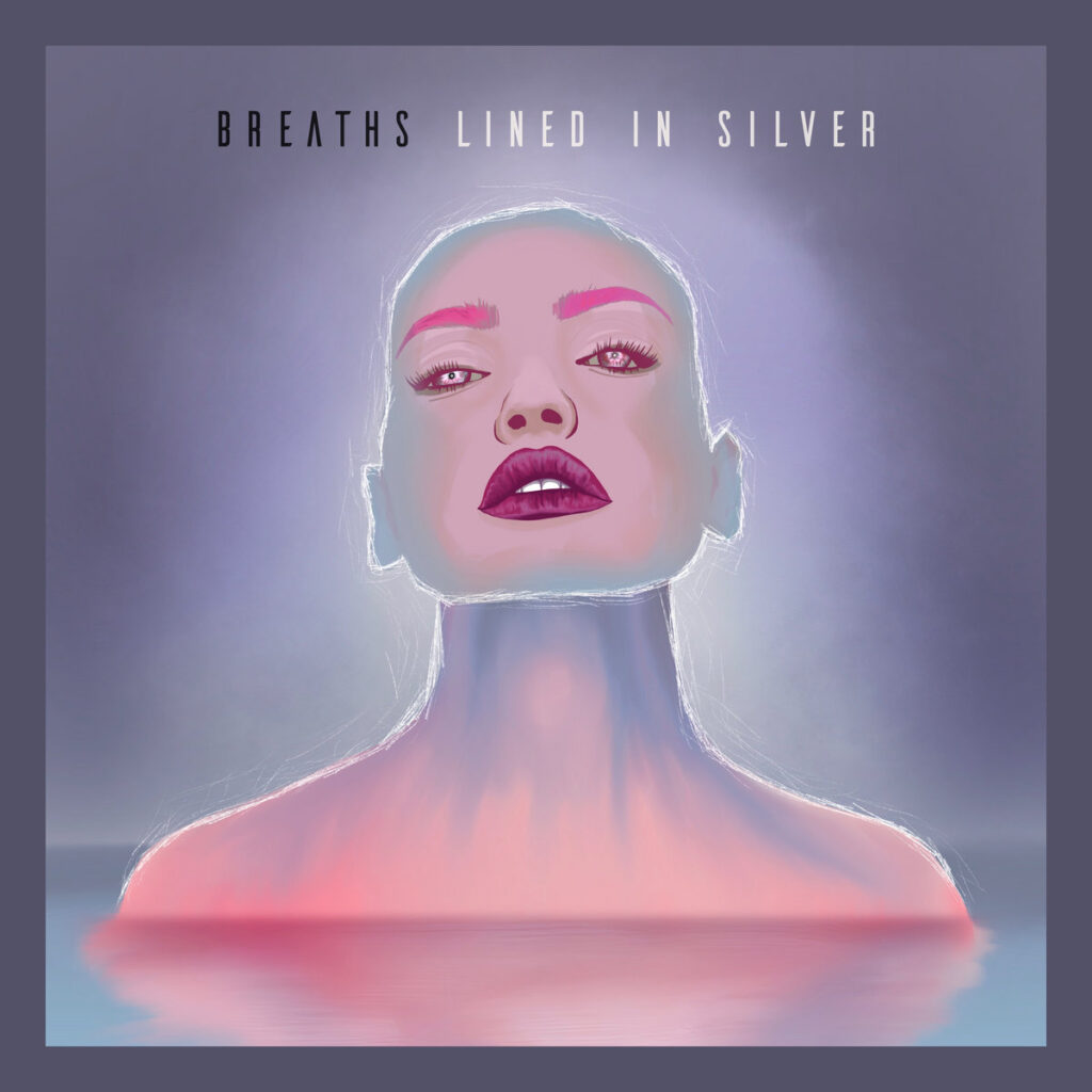 Breaths - Lined In Silver