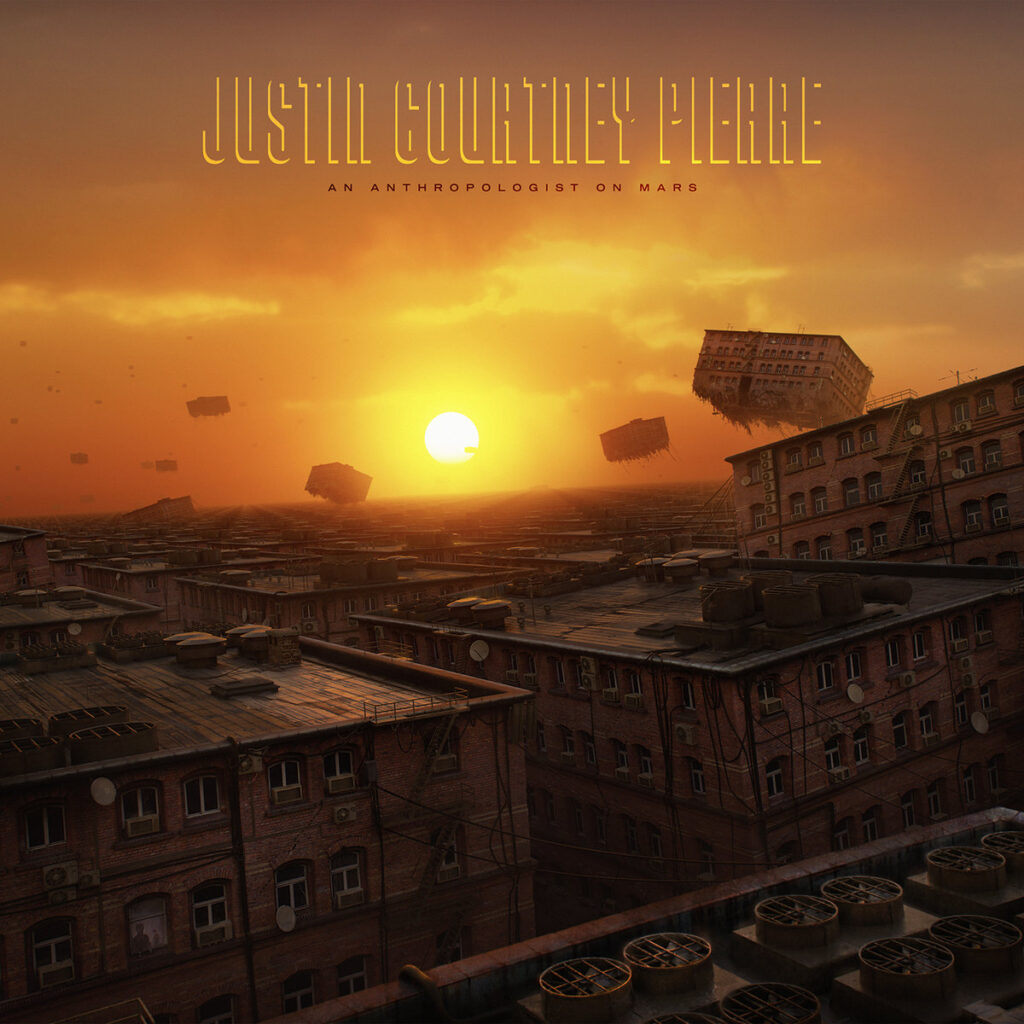 Justin Courtney Pierre - An Anthropologist on Mars