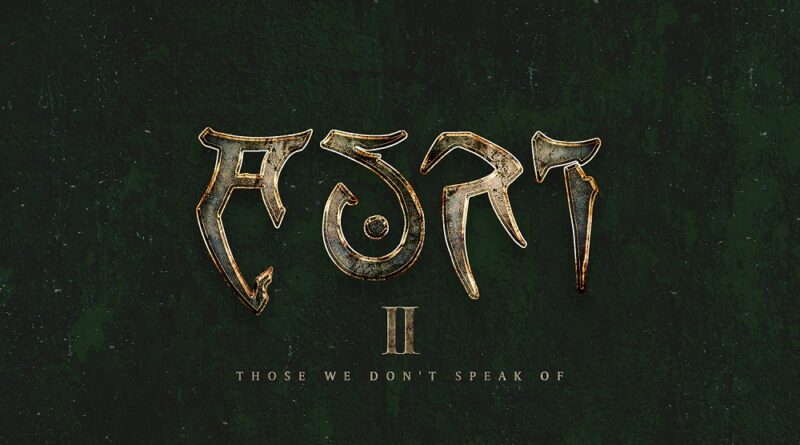 II - Those We Don't Speak Of