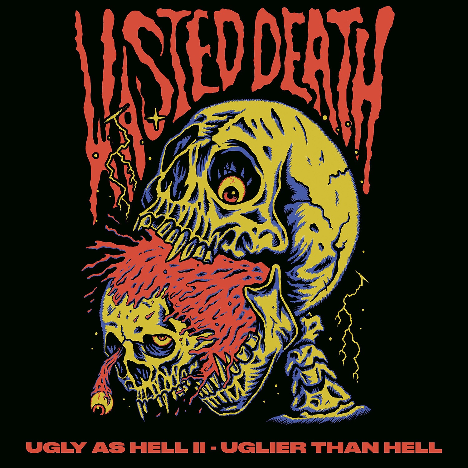 Ugly As Hell II – Uglier Than Hell - Wasted Death