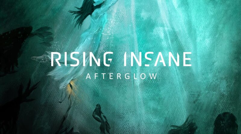 Afterglow - Rising Insane