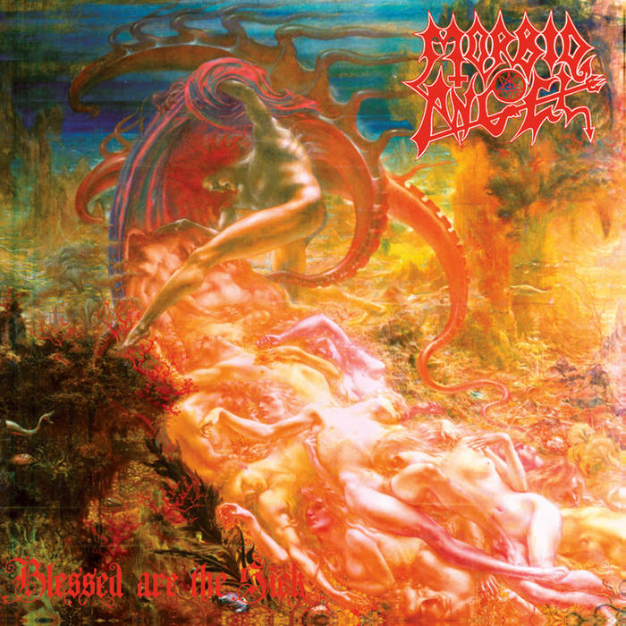 Blessed Are The Sick - Morbid Angel