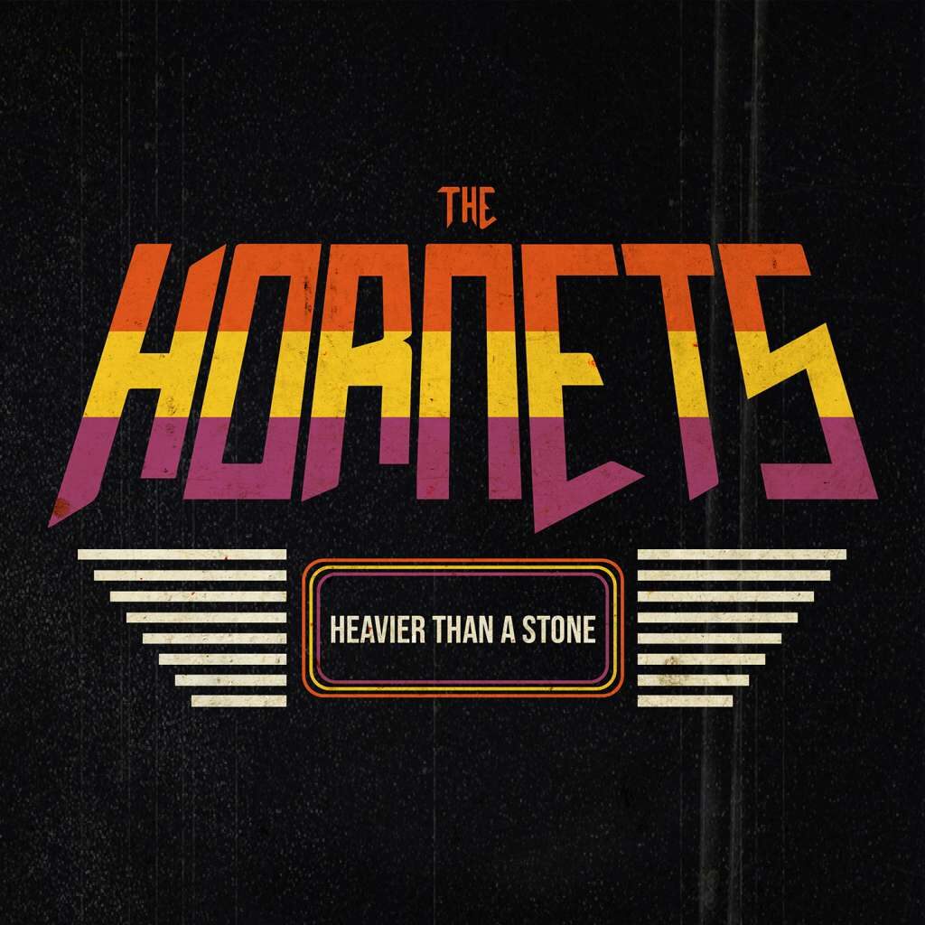 Heavier Than A Stone - The Hornets
