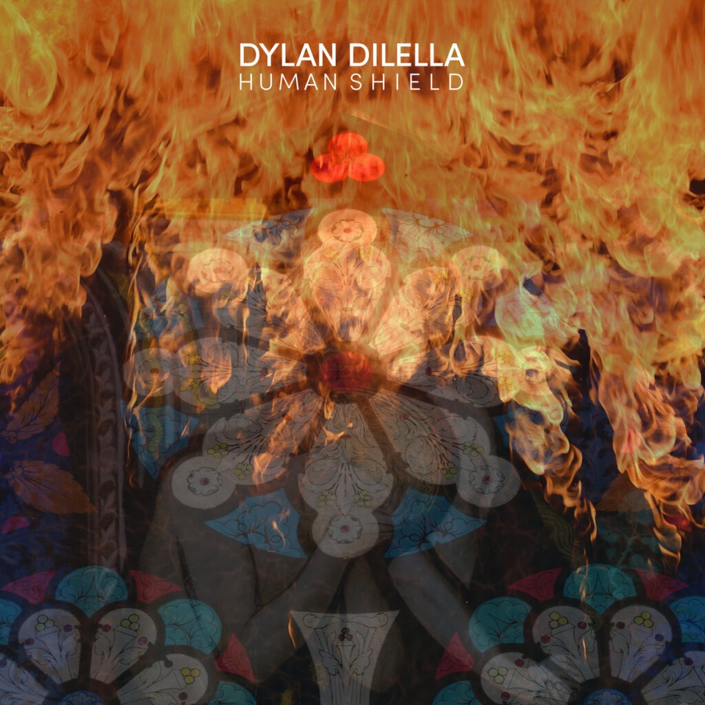 Human Shield - Dylan DiLella