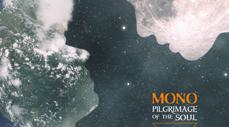 Pilgrimage Of The Soul - MONO