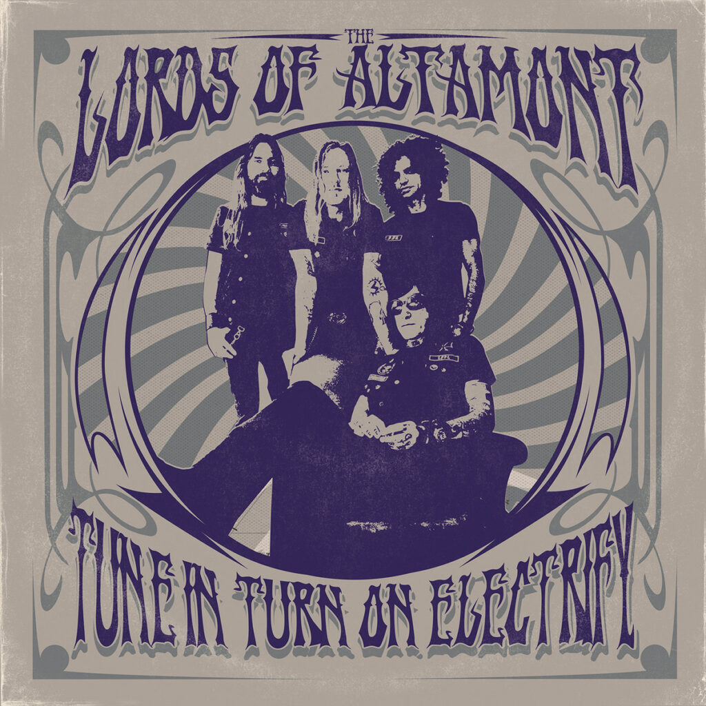 Tune In, Turn On, Electrify! - The Lords Of Altamont