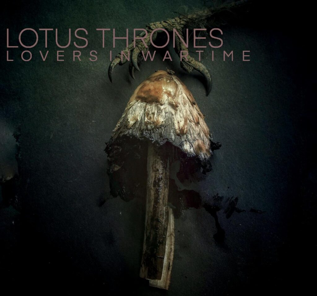Lovers In Wartime - Lotus Thrones