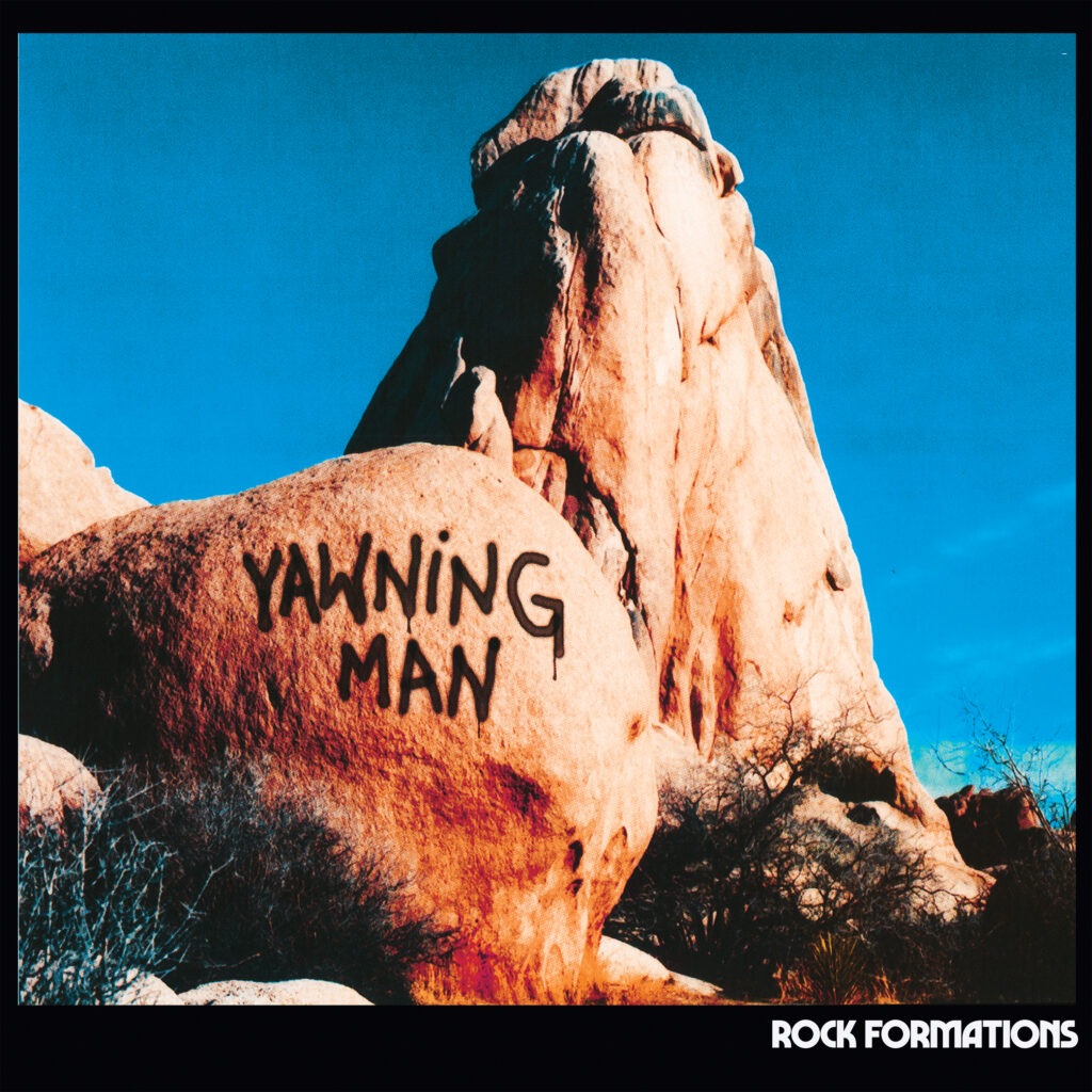 Rock Formations (Reissue) - Yawning Man