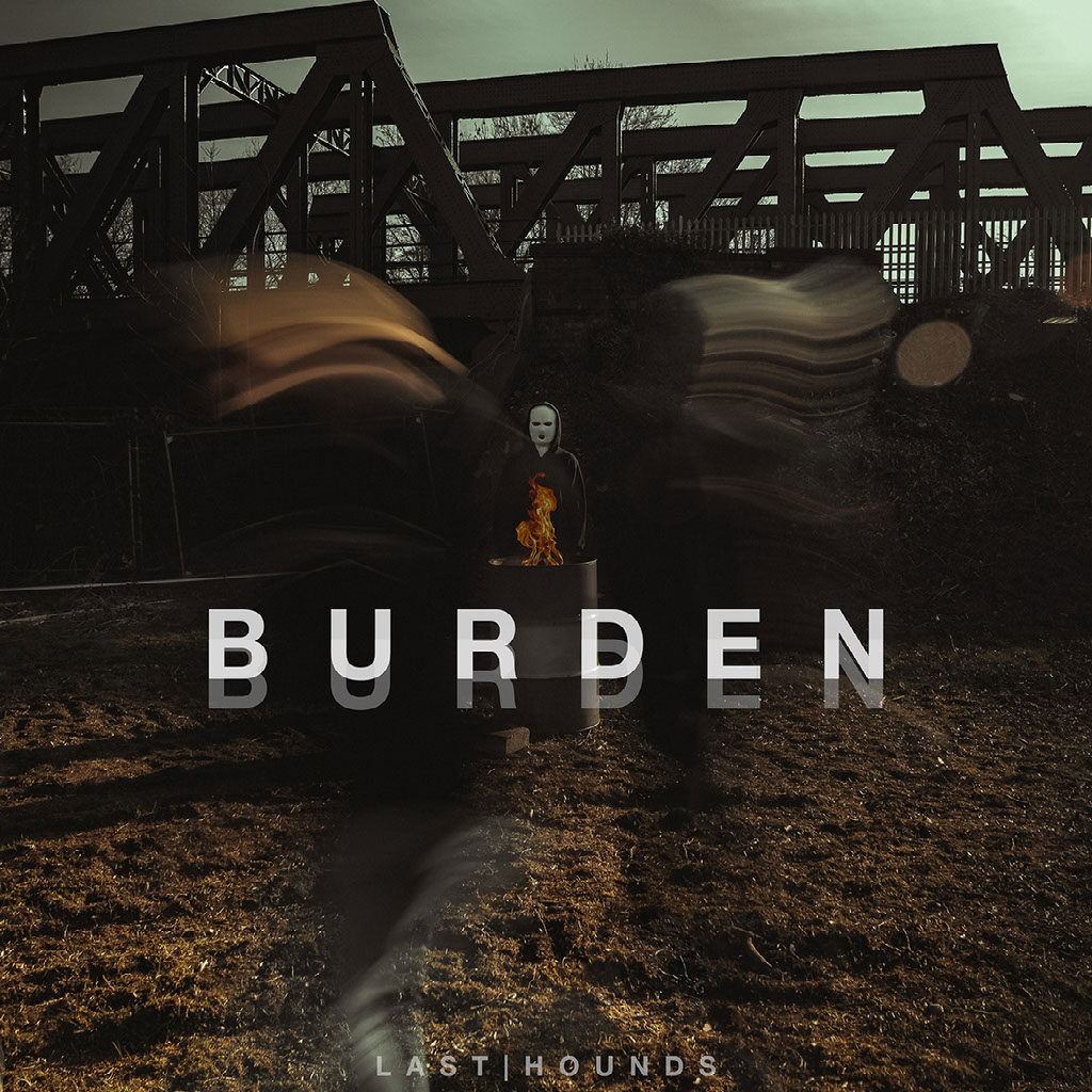 Burden - Last Hounds