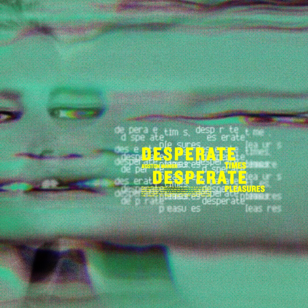 EP REVIEW: Desperate Times, Desperate Pleasures - Boston Manor - Distorted  Sound Magazine