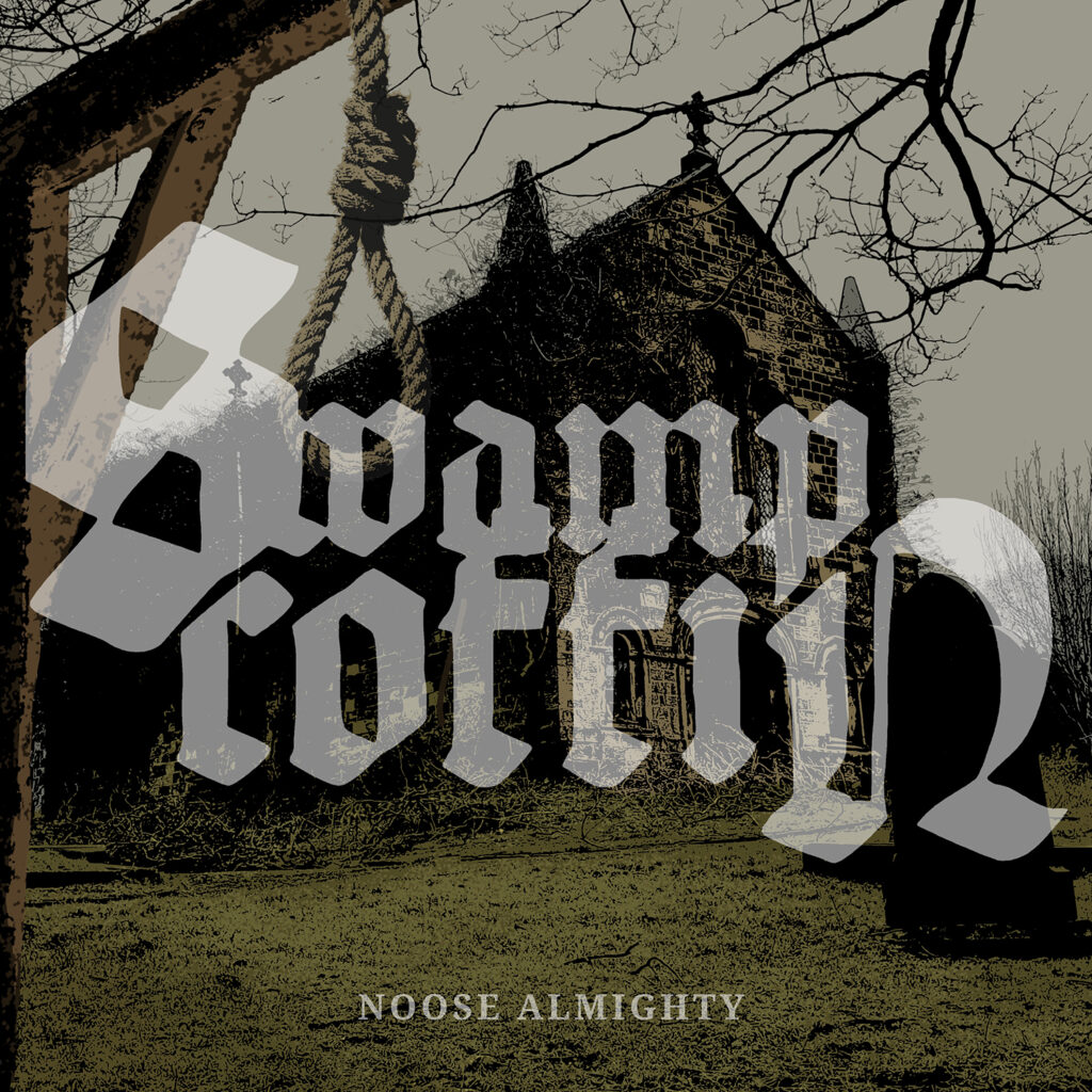 Noose Almighty - Swamp Coffin