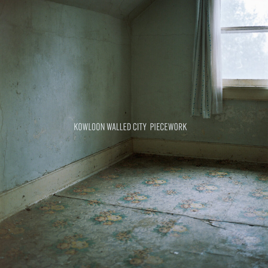 Piecework - Kowloon Walled City