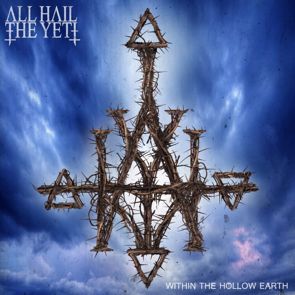 Within The Hollow Earth - All Hail The Yeti