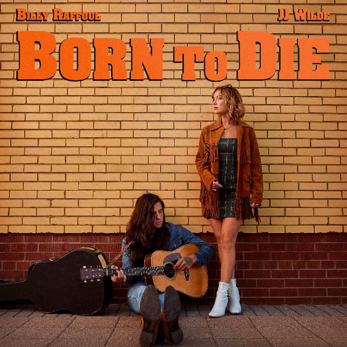 Born To Die - JJ Wilde and Billy Raffoul