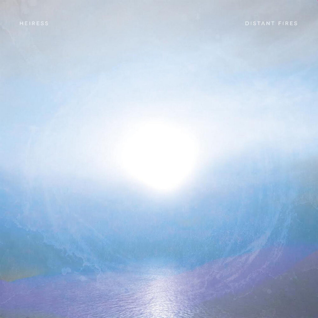 Distant Fires - Heiress