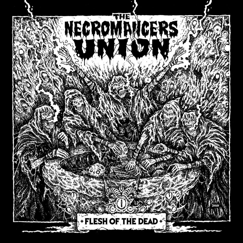Flesh Of The Dead - The Necromancers Union