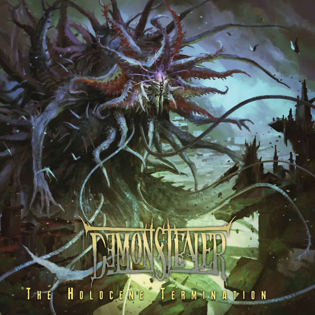 The Holocene Termination - Demonstealer