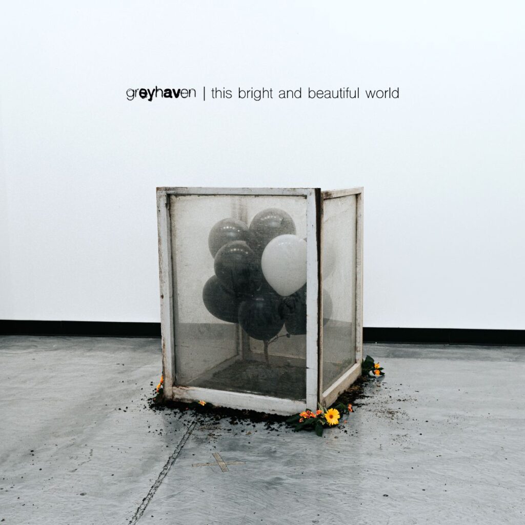 This Bright and Beautiful World - Greyhaven