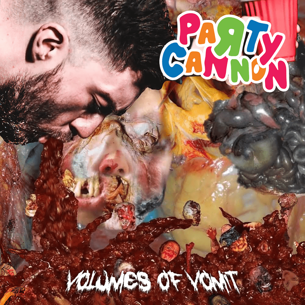 Volumes Of Vomit - Party Cannon