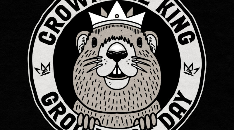 Groundhog Day - Crown The King