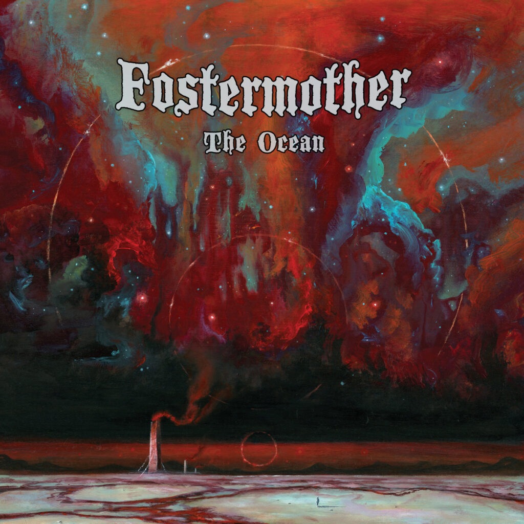 The Ocean - Fostermother